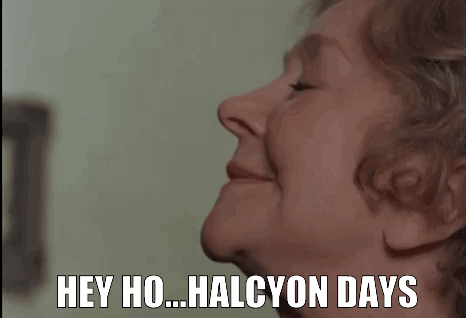Halcyon days
